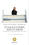 Viaggiatore solitario - Pier Vittorio Tondelli - 9788858795187