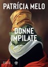 Donne impilate - Patrícia Melo - 9788858796740