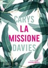 La missione - Carys Davies - 9788858799666