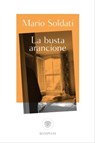 La busta arancione - Mario Soldati - 9788858799789