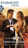 Il potere dei diamanti - Bronwyn Jameson ; Tessa Radley ; Maxine Sullivan - 9788858911365