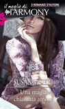 Una magia chiamata amore - Susan Meier - 9788858933459