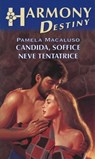 Candida, soffice neve tentatrice - Pamela Macaluso - 9788858958292