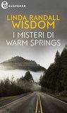 I misteri di Warm Springs (eLit) - Linda randall Wisdom - 9788858972953