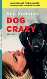 Dog Crazy - Meg Donohue - 9788858986370