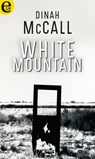 White mountain (eLit) - Dinah Mccall - 9788858988626