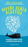 Vivere senza plastica - Will McCallum - 9788858999028