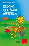 Dicono che sono asperger - Paolo Cornaglia Ferraris - 9788859014782