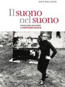Il suono nel suono - Kate Molleson - 9788859289814