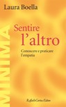 Sentire l’altro - Laura Boella - 9788860305015