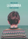 La Barriera - Vins Gallico ; Fabio Lucaferri - 9788860445216