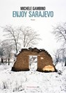 Enjoy Sarajevo - Michele Gambino - 9788860445551