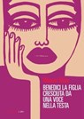 Benedici la figlia cresciuta da una voce nella tua testa - Warsan Shire - 9788860449269