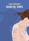 Diario del tempo - Lucia Calamaro - 9788860449931