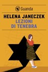 Lezioni di tenebra - Helena Janeczek - 9788860885043
