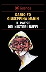 Il paese dei misteri buffi - Dario Fo ; Giuseppina Manin - 9788860889959