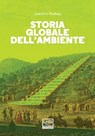 Storia globale dell'ambiente - Joachim Radkau - 9788861029293