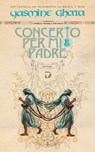 Concerto per mio padre - Yasmine Ghata - 9788861100749