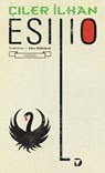 Esilio - Çiler Ilhan - 9788861101180