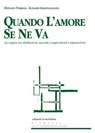 Quando l'amore se ne va - Donato Torelli ; Ignazio Grattagliano - 9788861532144