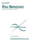 Fili spezzati. Aiutare genitori in crisi, separati e divorziati - Paola Scalari ; Francesco Berto - 9788861535756