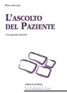 L'ascolto del paziente - Paola Scalari - 9788861536883