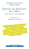Dietro la notizia, il volto - Alejandro De Marzo ; Luigi Renna - 9788861538252