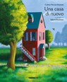 Una casa di nuovo - Colleen Rowan Kosinski - 9788861898547