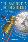 Il sapore dei desideri. Betsy, Mr. Tigre e le bacche della felicità - Sally Gardner - 9788861898677