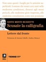 Scusate la calligrafia - Sisto Monti Buzzetti - 9788861899223