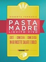 Pasta madre, lievito vivo - Roberta Ferraris - 9788861899476