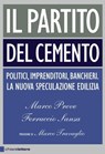 Il partito del cemento - Ferruccio Sansa ; Marco Preve - 9788861901346