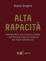 Alta rapacità - Gianni Dragoni - 9788861903531