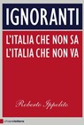 Ignoranti - Roberto Ippolito - 9788861904361