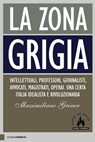La zona grigia - Massimiliano Griner - 9788861905993