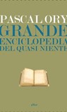 Grande enciclopedia del quasi niente - Pascal Ory - 9788861927582