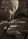 Peter Schlesinger: 8 Days in Yemen 1976 - Peter Schlesinger - 9788862087209
