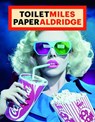 ToiletMiles PaperAldridge - Miles Aldrige - 9788862088374