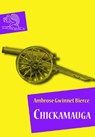 Chickamauga - Ambrose Gwinnet Bierce ; Paolo Brera - 9788862185486