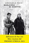 Qualcosa di scritto - Emanuele Trevi - 9788862205832