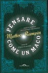 Pensare come un mago - Matteo Rampin - 9788862209199