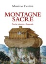 Montagne sacre - Massimo Centini - 9788862405447