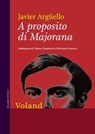 A proposito di Majorana - Javier Argüello - 9788862433280