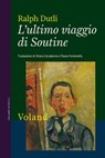 L'ultimo viaggio di Soutine - Ralph Dutli - 9788862433426