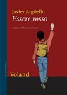 Essere rosso - Javier Argüello - 9788862434324