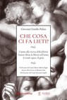 Che cosa ci fa lieti? - Giovanni Emidio Palaia ; Giovanni Lajolo ; Matteo Maria Zuppi ; Beatrice Fazi - 9788862448970