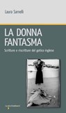 La donna fantasma - Laura Sarnelli - 9788862525015