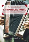 Il triangolo rosso - Francesco Cardarelli - 9788862525640