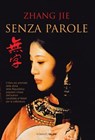 Senza parole - Jie Zhang - 9788862563413