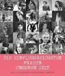 Die einflussreichsten Frauen unserer Zeit - Chiara Pasqualetti Johnson - 9788863123432